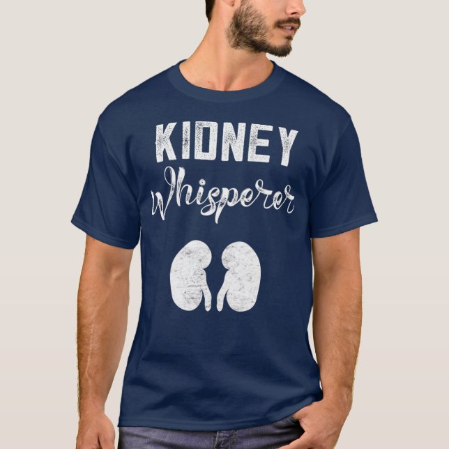 T-shirt Drôle Dialyse Cadeaux Patients Kidney Whisperer (Devant)