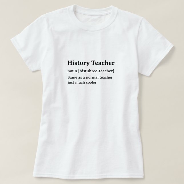 T-shirt Drôle Dictionnaire Définition Historique Enseignan (Design devant)