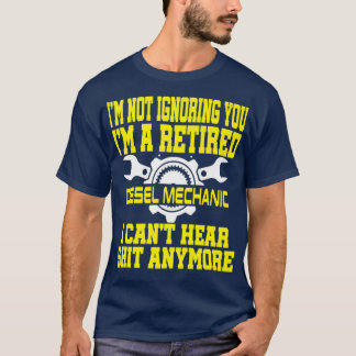 T-shirt Drôle Diesel Mécanique de retraite cadeau Cant Ent