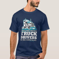 Drôle Dieu Créé Conducteurs Camion Montrer