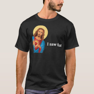 T-shirt Drôle Dieu Jésus J'Ai Vu Ce Mème De Foi Religieuse