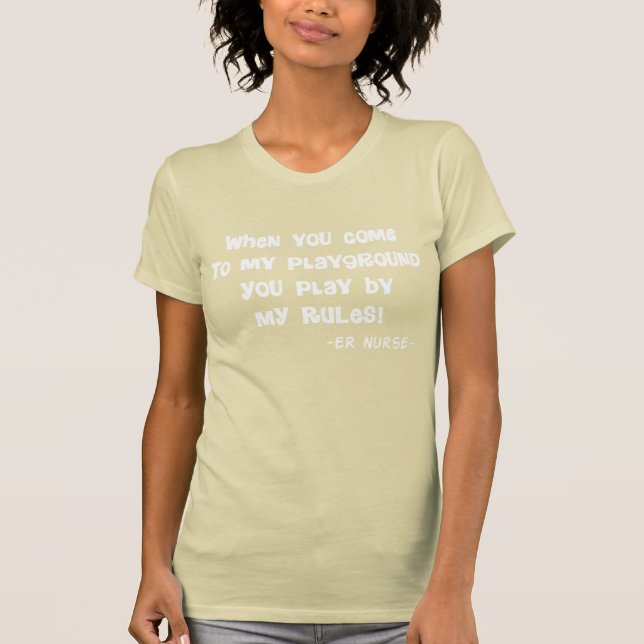 T-shirt drôle d'infirmière d'ER mon terrain de jeu (Devant)