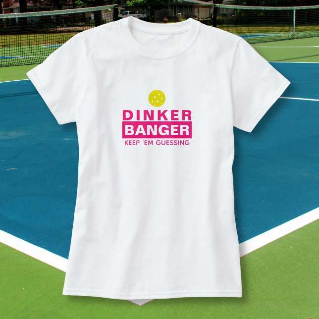 T-shirt Drôle Dinker de Pickleball ou Banger Gardez Em Dev (Créateur téléchargé)