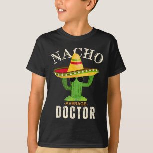T-shirt Drôle Dire Vintage Nacho Moyenne Docteur Correspon