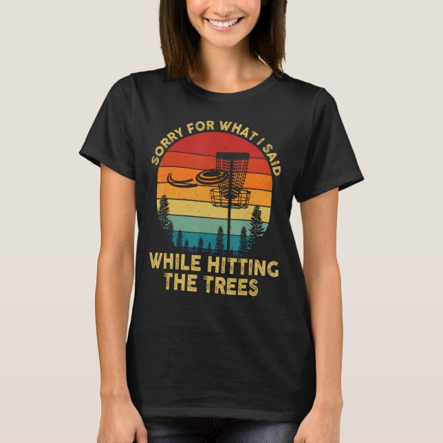 T-shirt Drôle Disque Golf Désolé Ce Que J'Ai Dit En Toucha (Devant)