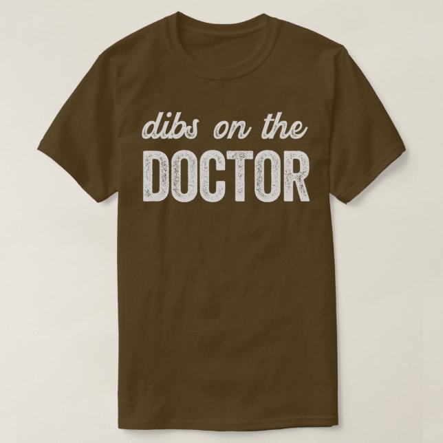 T-shirt Drôle docteur femme Dibs sur le docteur (Design devant)
