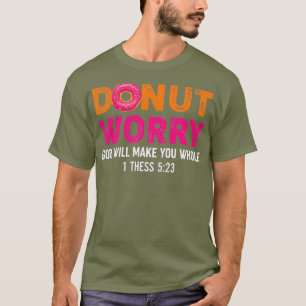 T-shirt Drôle Donut Religieux Inquiète Dieu Vous Fera Fair
