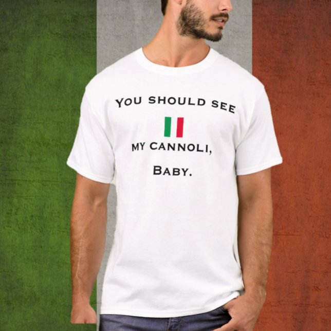 T-shirt Drôle drapeau italien Vous Devriez Voir Mon Cannol (Bookmark my store! https://www.zazzle.com/store/capricepetit)