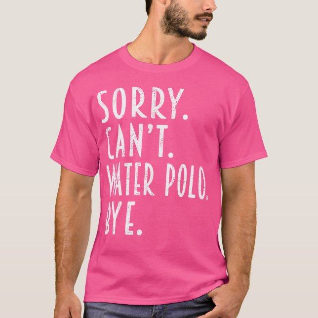 T-shirt Drôle Drôle Pot D'Eau Désolé Ne Peut Pas Eau Polo  (Devant)