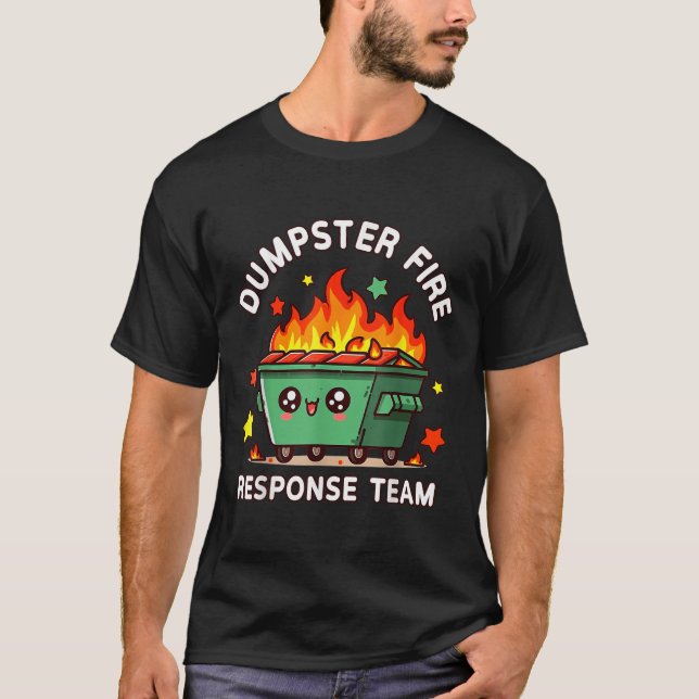 T-shirt Drôle Dumpster Fire Response Team Mème Drôle Trava (Devant)