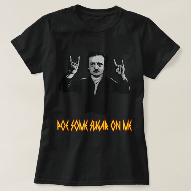 T-shirt Drôle Edgar Allen Poe Du Sucre Sur Moi Poète Liter (Design devant)