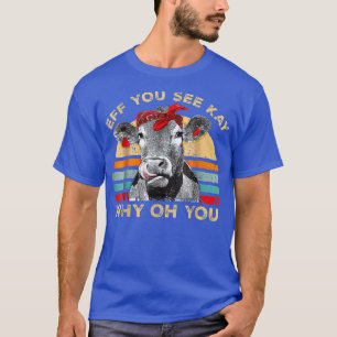 T-shirt Drôle Eff Vous Voyez Kay Why Cow Retro Vintage Far