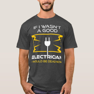 T-shirt Drôle Electricien Cadeau Pour Hommes Cool Bon Sac