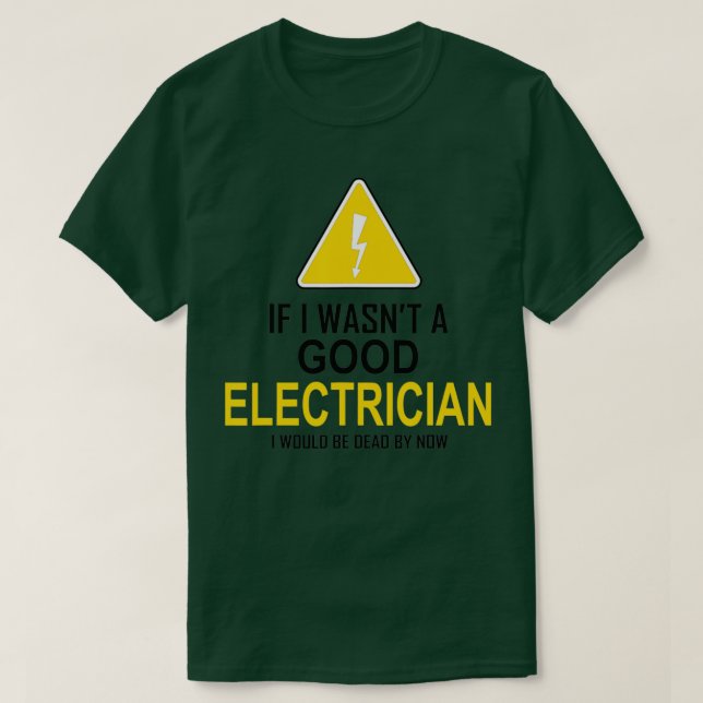 T-shirt Drôle Electricien Cadeau Pour Hommes Cool Good Ele (Design devant)