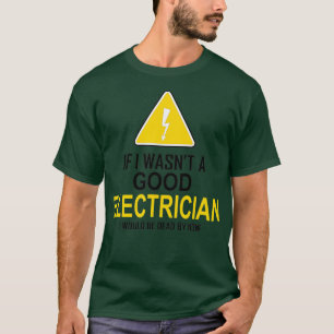 T-shirt Drôle Electricien Cadeau Pour Hommes Cool Good Ele