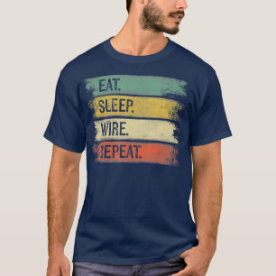 T-shirt Drôle Electricien Cadeaux Mangez Sleep Wire Répéte