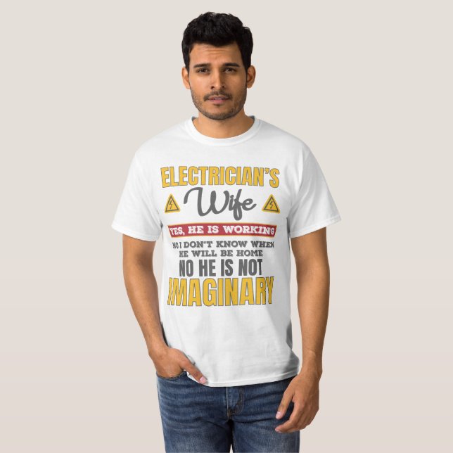 T-shirt Drôle Électriciens Femme Cadeau Oui Il travaille C (Devant entier)