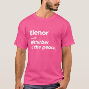 T-shirt Drôle Elenor 'Disturber de la Paix' Personnalisé P