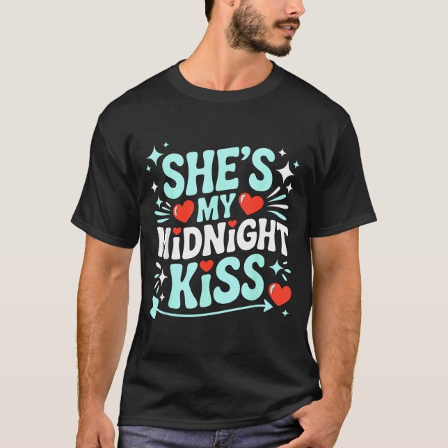 T-shirt Drôle Elle est mon baiser de minuit Saint-Valentin (Devant)