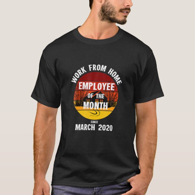 T-shirt Drôle Employé Distant Du Mois Travailler À Domicil (Devant)