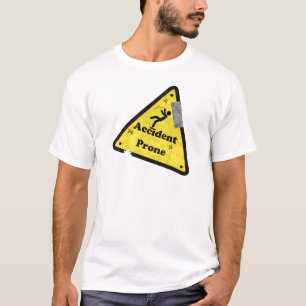 T-shirt drôle enclin d'accidents