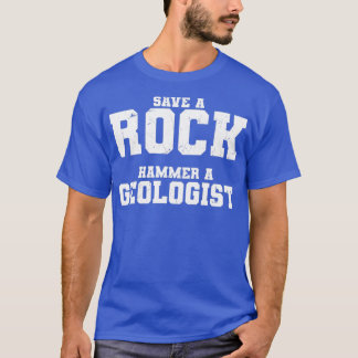 T-shirt Drôle Enregistrer Un Marteau De Rock Un Géologue A