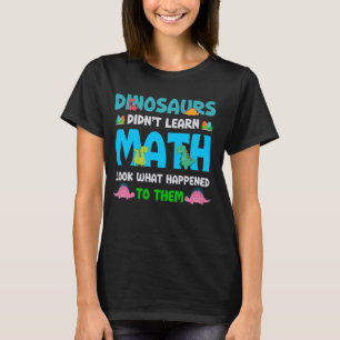 T-shirt Drôle enseignant de mathématiques Dinosaures n'a p