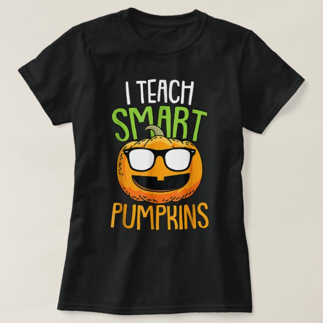T-shirt Drôle enseignant Halloween Costume I Teach Smart P (Design devant)