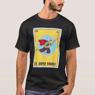 T-shirt Drôle espagnol Mexicain Cadeaux de Bingo El Super 