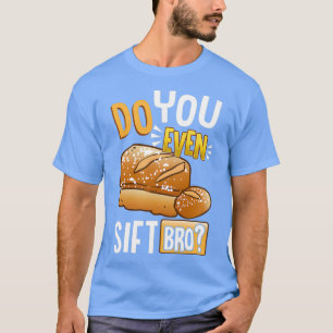 T-shirt Drôle Est-Ce Que Vous Même Sift Bro Baking amp Cui