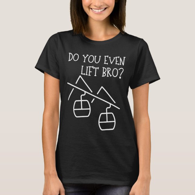 T-shirt Drôle, est-ce que vous soulevez même  (Devant)