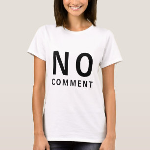 T-Shirt Drôle et Cool Sans Commentaire Avec Attitu