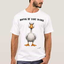 T-shirt drôle et en colère avec un oie - Honk If Y