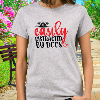 T-shirt Drôle facile distrait par les chiens Carlins