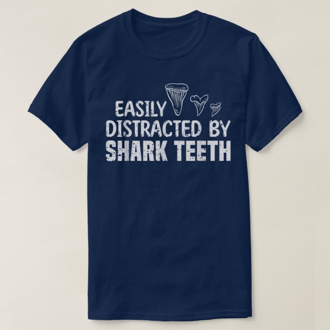 T-shirt Drôle Facilement Distrait Par Les Dents De Requin  (Design devant)