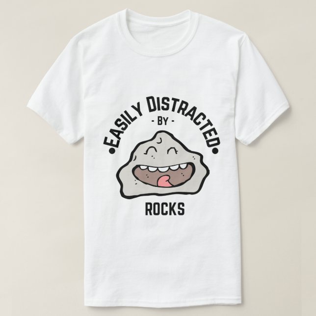 T-shirt drôle - Facilement distrait par les rocher (Design devant)