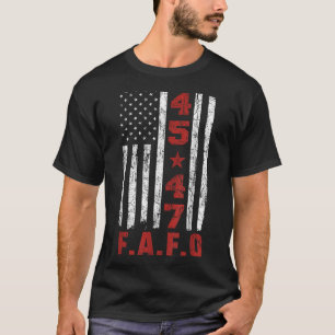 T-shirt Drôle Fafo Trump Chemise Président 47 Trump Fafo