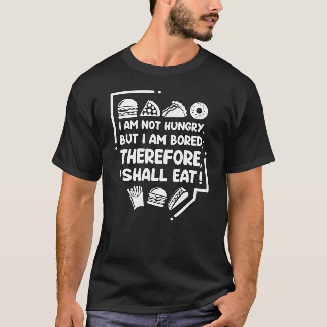 T-shirt Drôle - Faim, Ennui & Donc Manger (Devant)