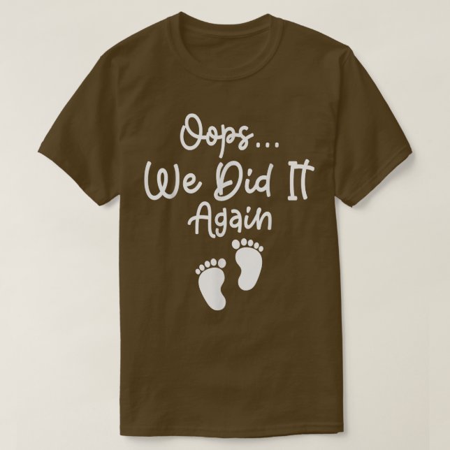 T-shirt Drôle Faire-part Grossesse Couples Oops Nous Avons (Design devant)