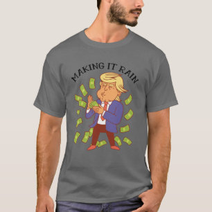 T-shirt Drôle - Faire pleuvoir - Humour politique - Tee