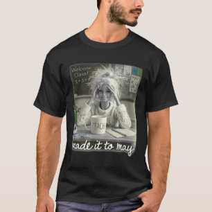 T-shirt Drôle Fait pour mai Professeur Filles Meme Dernier