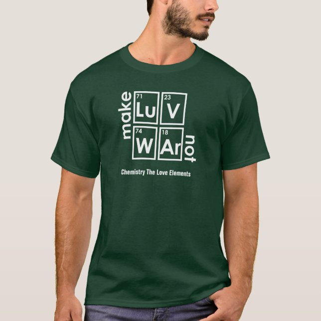 T-shirt Drôle faites la guerre d'amour pas à partir du (Devant)