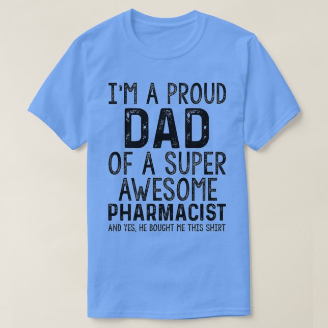T-shirt Drôle Fier Papa Awesome Pharmacien Fille Papa Gi (Design devant)