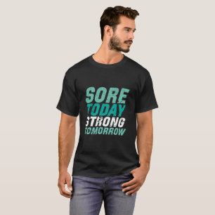 T-shirt Drôle Fitness Fitness Sore Aujourd'Hui Fort Demai