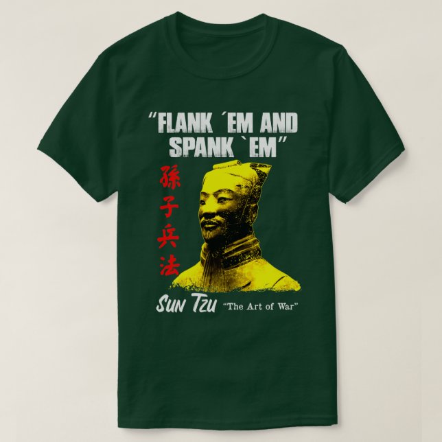 T-shirt Drôle Flank Em et Spank Em Sun Tzu cadeau (Design devant)