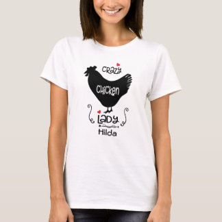 T-shirt Drôle fou dingue dame de poulet personnalisée