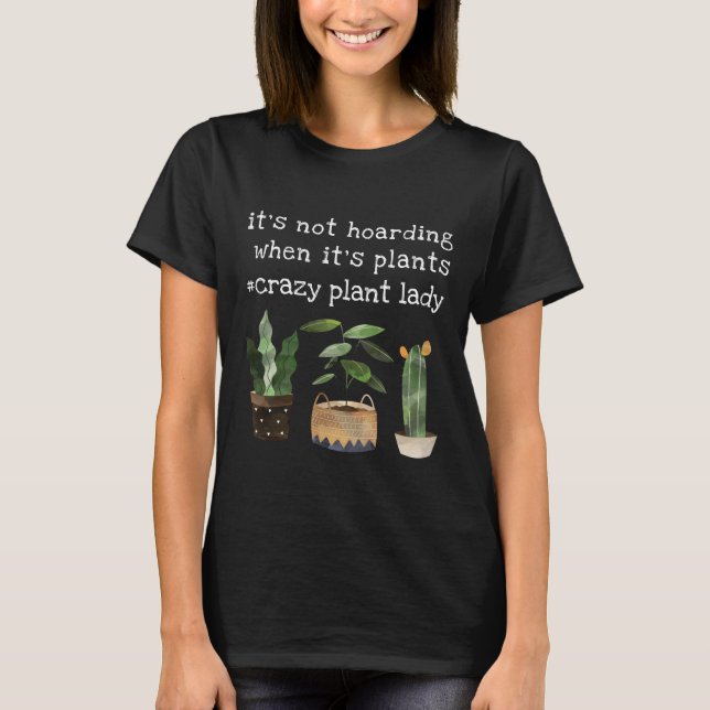 T-shirt Drôle fou Plante Lady Pot Plante & Cactus (Devant)