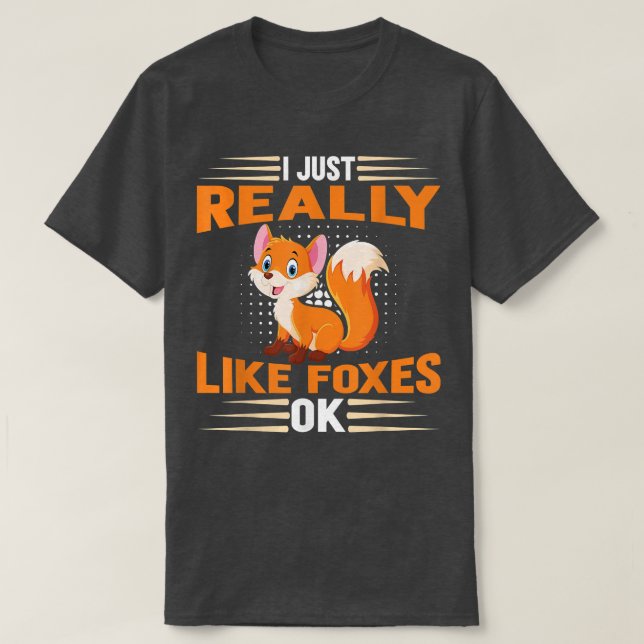 T-shirt Drôle Fox J'Aime Vraiment Foxes Ok (Design devant)