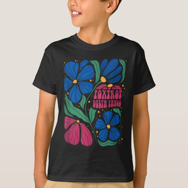 T-shirt Drôle Foxtrots Deltas Tangos Flower Boho (Devant)