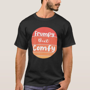 T-shirt Drôle Frumpy mais Commodé T Chemise